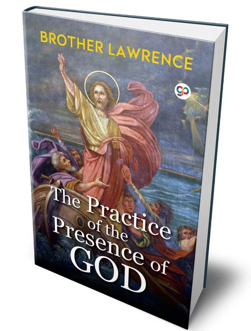 The Practice of the Presence of God-Brother Lawrence-Stumbit Christianity
